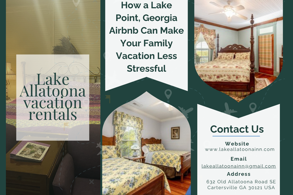 How a Lake Point, Georgia Airbnb Can Make Your Family Vacation Less Stressful